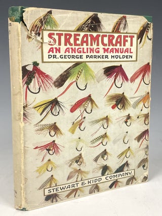 Item #688 Streamcraft. Dr. George Parker Holden