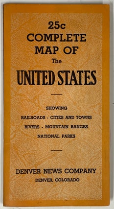 Item #749 Complete Map of the United States. Denver News Company