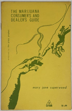 The Marijuana Consumer’s and Dealer’s Guide