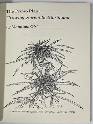 The Primo Plant: Growing Sinsemilla Marijuana