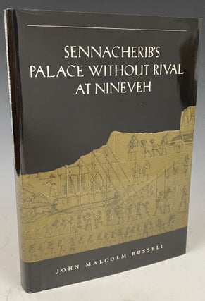 Item #832 Sennacherib’s Palace without Rival at Nineveh. John Malcolm Russell