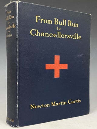 Item #853 From Bull Run to Chancellorsville. Newton Martin Curtis