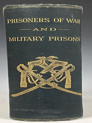 Prisoners of War and Military Prisons