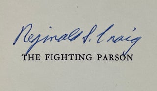 Item #869 The Fighting Parson. Reginald S. Craig