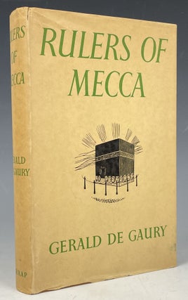 Item #941 Rulers of Mecca. Larry McMurtry, Gerald de Gaury