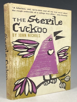 Item #944 The Sterile Cuckoo. John Nichols