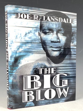 Item #960 The Big Blow. Joe R. Lansdale