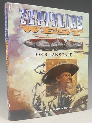 Item #965 Zeppelins West. Joe R. Lansdale